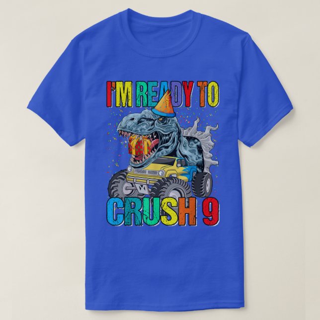 I'm Ready To Crush 9th Birthday Monster Truck Dino T-Shirt (Design vorne)
