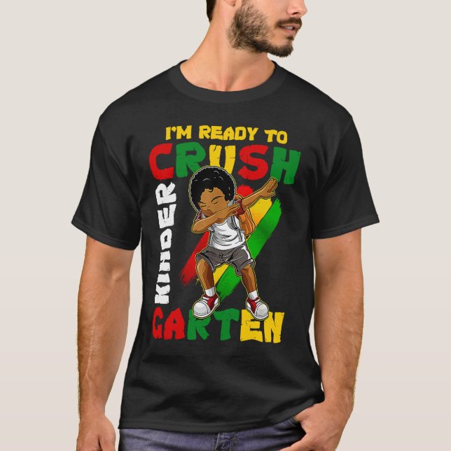 I'm Ready To Crush Kindergarten Dabbing African Am T-Shirt (Vorderseite)