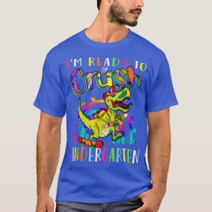 Im Ready To Crush Kindergarten Dinosaur Boys Back T-Shirt