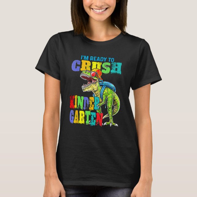 I'm Ready To Crush Kindergarten Dinosaur Boys Back T-Shirt (Vorderseite)