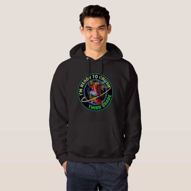 I'm ready to crush third grade hoodie (Vorne ganz)