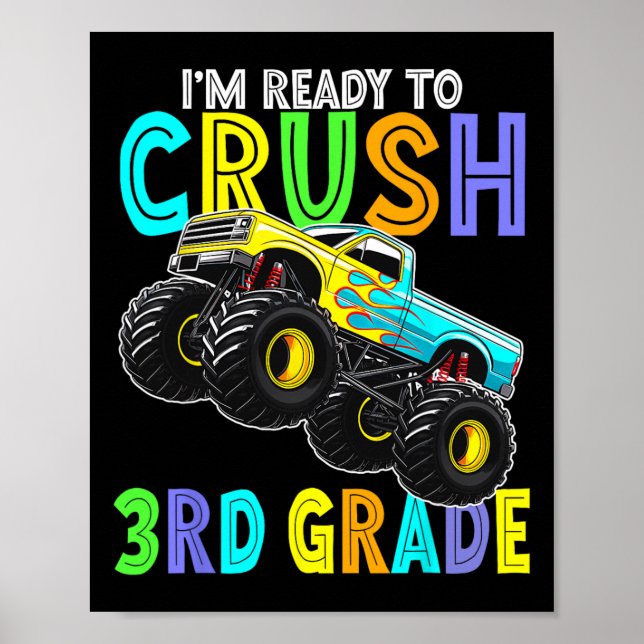 Im Ready To Crush Third Grade Monster Truck 3rd Gr Poster (Vorne)