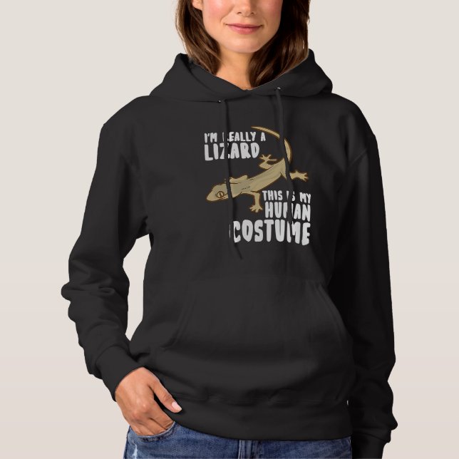 I'm Really A Lizard This Is My Human Costume Hoodie (Vorderseite)