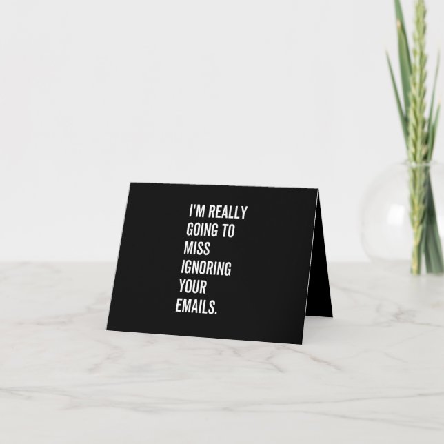 I'm really going to miss ignoring your emails ankündigung (Vorderseite)