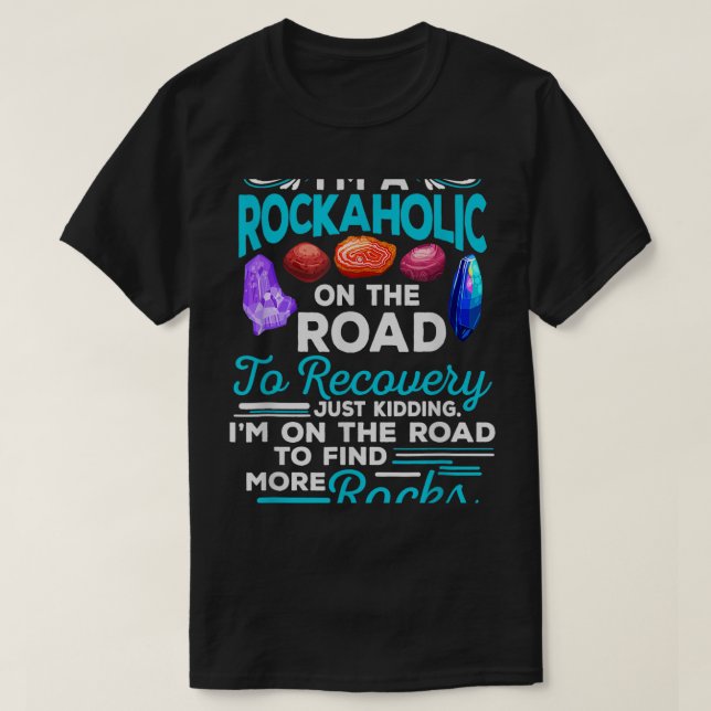 Im Rockaholic auf dem Weg zur Erholung Funny Geol T-Shirt (Design vorne)