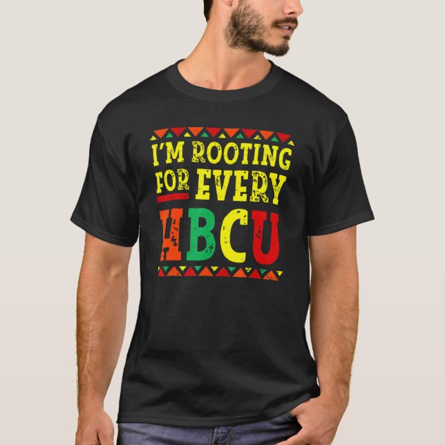 I'm Rooting For Every HBCU African Pride Black His T-Shirt (Vorderseite)