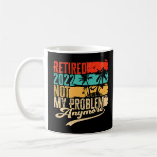 Im Ruhestand 2022 Nicht Mein Problem Mehr Retro Vi Kaffeetasse