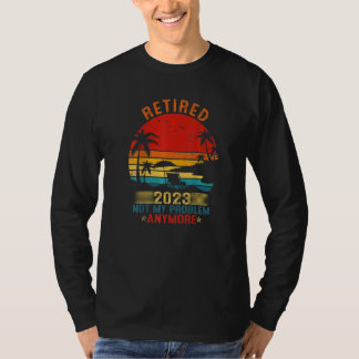 Im Ruhestand 2023 Nicht Mein Problem Mehr Vintage T-Shirt