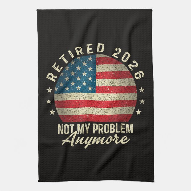 Im Ruhestand 2026 nicht mehr mein Problem US-Flagg Geschirrtuch (Vertikal)