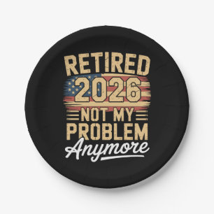 Im Ruhestand 2026 Nicht Mein Problem Mehr US-Flagg Pappteller
