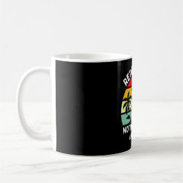 im Ruhestand 2030 nicht mehr mein Problem Kaffeetasse