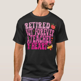 Im Ruhestand, aber für immer eine Lehrkraft aus Le T-Shirt