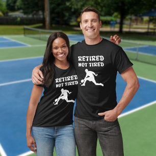 Im Ruhestand, aber nicht müde, Rentner-Pickleball- T-Shirt