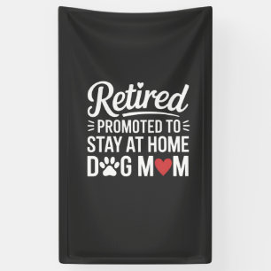 Im Ruhestand befindliche Hundemutter Lustige Frau Banner