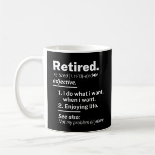 im Ruhestand. Definition lustiger Vorruhestand Kaffeetasse