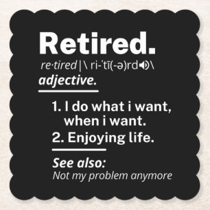 im Ruhestand. Definition lustiger Vorruhestand Untersetzer