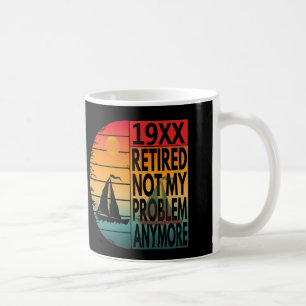 Im Ruhestand, nicht mehr mein Problem Kaffeetasse