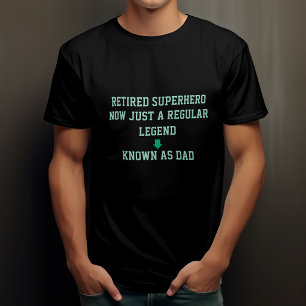 Im Ruhestand Superheld Jetzt Nur Eine Gewöhnliche  T-Shirt