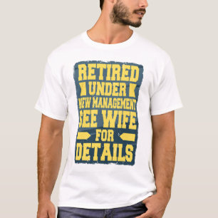 Im Ruhestand unter neuer Leitung Für Details siehe T-Shirt