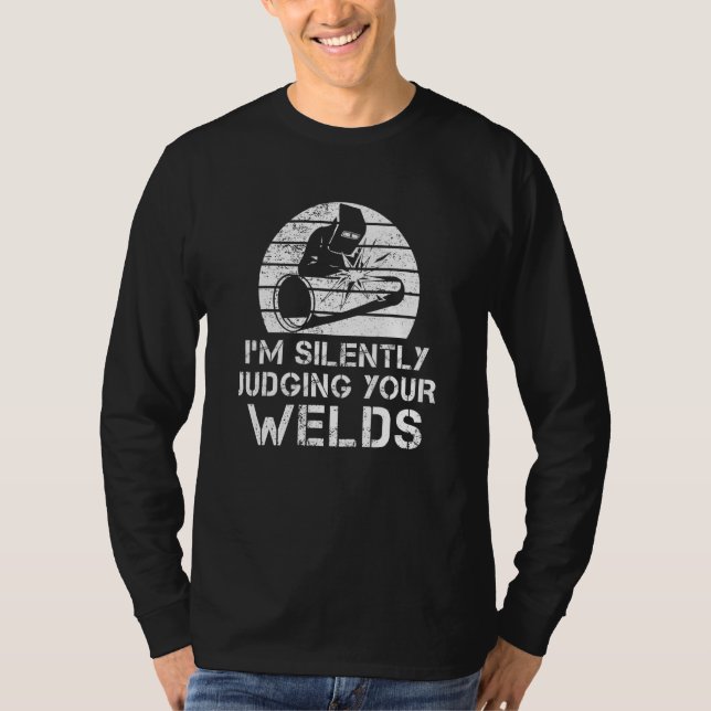 Im Schweißen beurteilen Sie Ihr T-Shirt Welder Wel (Vorderseite)