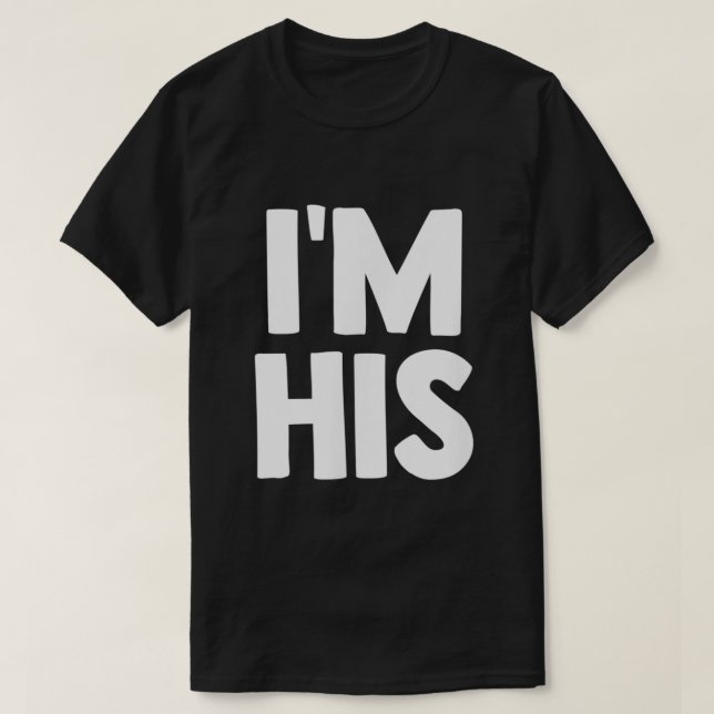 Im seinem Shirt Hes Mine Matching Paares Shirt Gay (Design vorne)