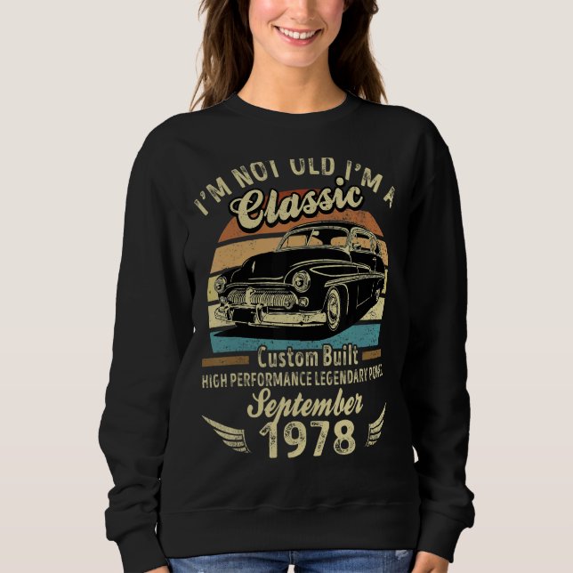Im September 1978 bin ich nicht alt im klassischen Sweatshirt (Vorderseite)