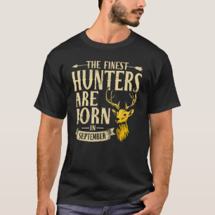 Im September Geborener finster Jäger auf Deer Hunt T-Shirt