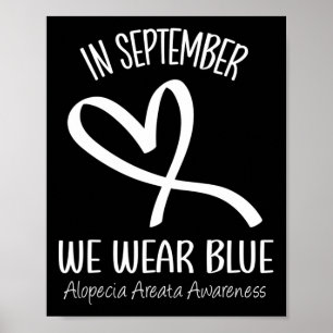 Im September tragen wir blaue Alopecia Areata Awar Poster