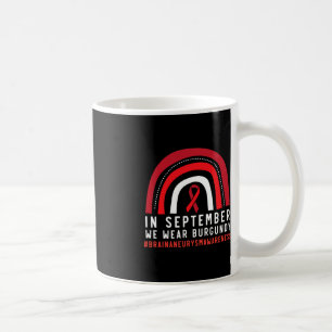 Im September tragen wir Burgundy Brain Aneurysm Aw Kaffeetasse