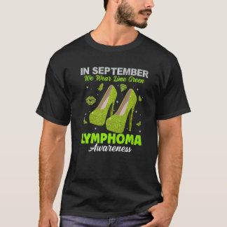 Im September tragen wir das Zitronengrün-Lymphom-B T-Shirt