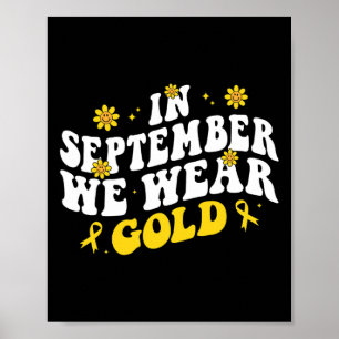 Im September tragen wir den Goldenen Ground Kinder Poster