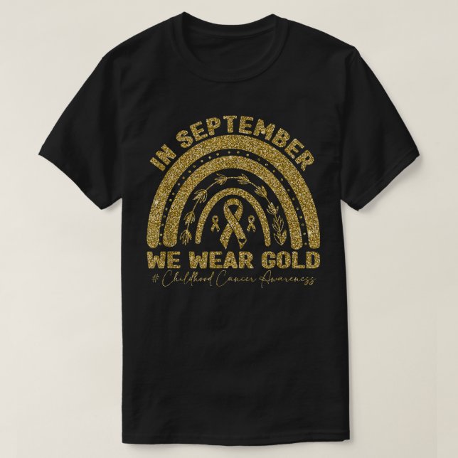 Im September tragen wir einen Regenbogen aus Gold  T-Shirt (Design vorne)