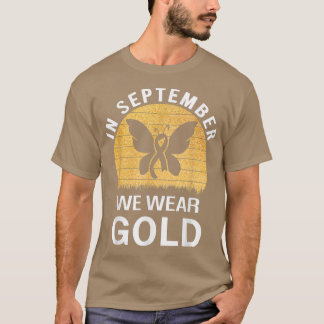 Im September tragen wir Gold Childhood Cacner Awar T-Shirt