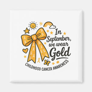 Im September tragen wir Gold Childhood Cancer Awar Magnet
