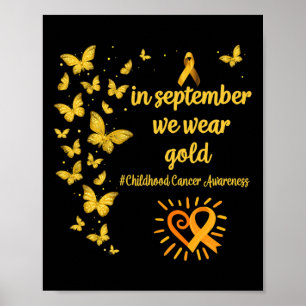 Im September tragen wir Gold Childhood Cancer Awar Poster