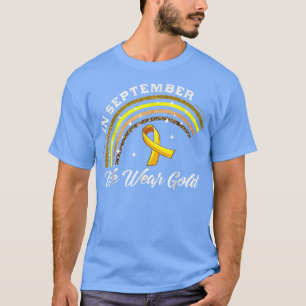 Im September tragen wir Gold Childhood Cancer Awar T-Shirt