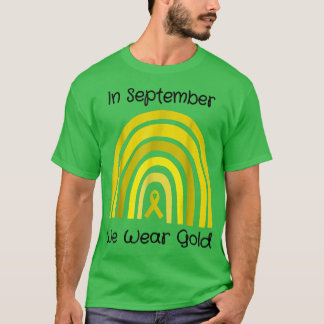 Im September tragen wir Gold Childhood Cancer Awar T-Shirt