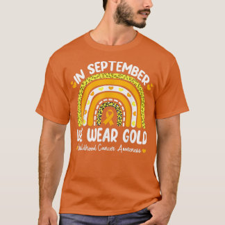 Im September tragen wir Gold Childhood Cancer Awar T-Shirt