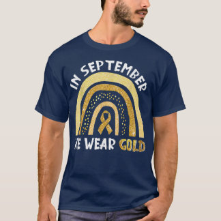Im September tragen wir Gold Childhood Cancer Awar T-Shirt