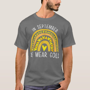 Im September tragen wir Gold Childhood Cancer Awar T-Shirt
