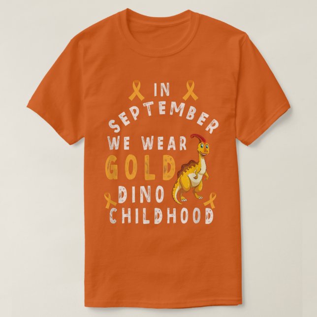 Im September tragen wir Gold Dino Kindheit und Men T-Shirt (Design vorne)