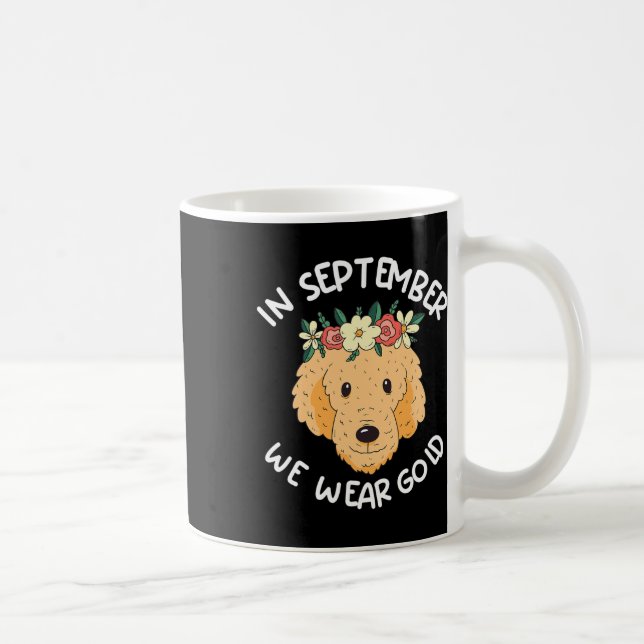 Im September tragen wir Gold Dog Childhood Cancer  Kaffeetasse (Rechts)