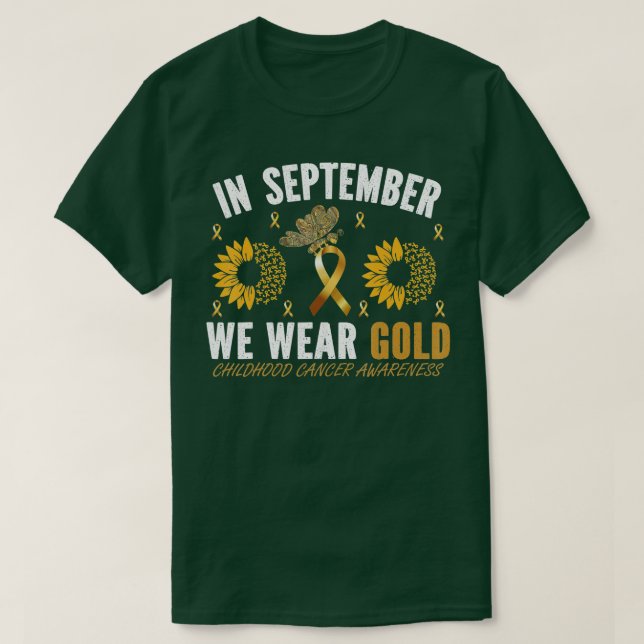 IM SEPTEMBER TRAGEN WIR GOLD KINDHOOD KREBS AWAREN T-Shirt (Design vorne)