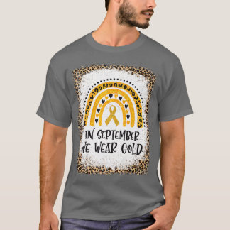 Im September tragen wir Gold Rainbow Childhood Can T-Shirt