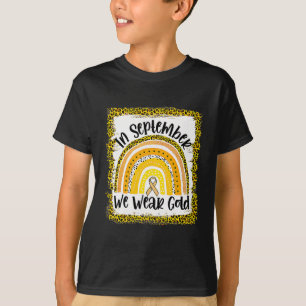 Im September tragen wir Gold Rainbow Childhood Can T-Shirt