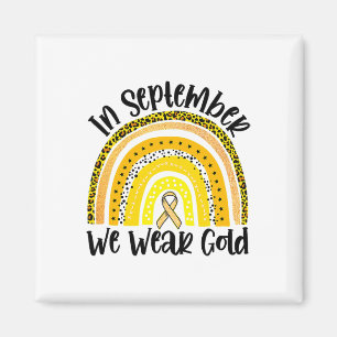 Im September tragen wir Gold Regenbogen Kinderkreb Magnet