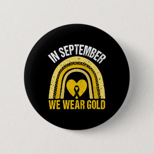 Im September tragen wir Goldregenbogen-Kinderkrebs Button