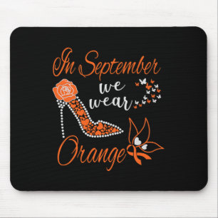 Im September tragen wir Orangen Leukämie Bewusstse Mousepad