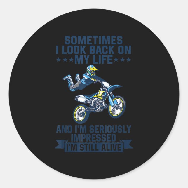 Im Seriously Impressed Im Still Alive Motorcycle Runder Aufkleber (Vorderseite)