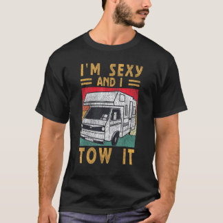 Im Sexy und ich zog es Caravan Camping Rv Trailer T-Shirt